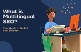 What is Multilingual SEO?